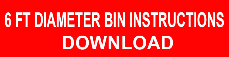 Instructions 6 Foot Diameter Bins